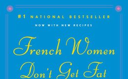 8 Secrets Why French Women Don't Get Fat