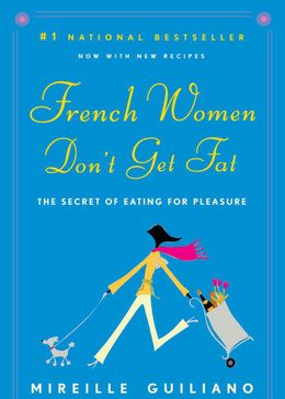 8 Secrets Why French Women Don't Get Fat