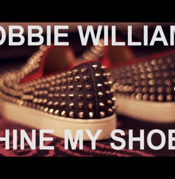Shine My Shoes Lyrics – Robbie Williams